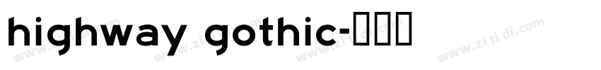 highway gothic字体转换